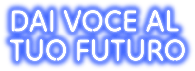 Dai voce al tuo futuro